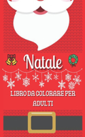 Natale Libro da colorare per adulti: + 50 pagine da colorare natalizie per adulti e adolescenti