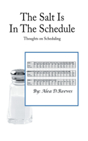Salt Is in the Schedule