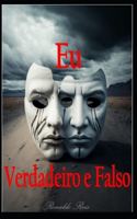 Eu! Verdadeiro e Falso