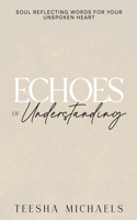 Echoes of Understanding