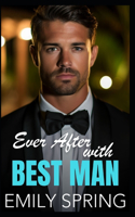 Ever After with Best Man