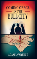 Coming of Age in the Bull City