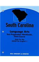 South Carolina Language Arts Test Preparation Workbook, Third Course: Help for the EOCEP for English 1