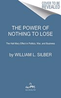 Power of Nothing to Lose