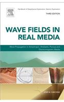 Wave Fields in Real Media: Wave Propagation in Anisotropic, Anelastic, Porous and Electromagnetic Media