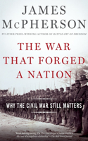 War That Forged a Nation