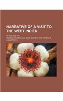 Narrative of a Visit to the West Indies; In 1840 and 1841