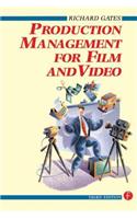 Production Management for Film and Video
