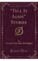 Tell It Again Stories (Classic Reprint)