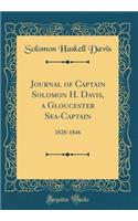 Journal of Captain Solomon H. Davis, a Gloucester Sea-Captain