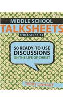 Middle School Talksheets for Ages 11-14