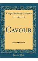 Cavour (Classic Reprint)