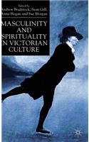 Masculinity and Spirituality in Victorian Culture