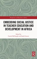 Embedding Social Justice in Teacher Education and Development in Africa