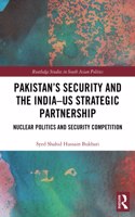 Pakistan's Security and the India-US Strategic Partnership