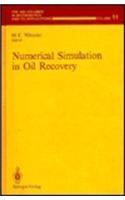 Numerical Simulation in Oil Recovery