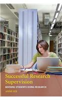 Successful Research Supervision: Advising Students Doing Research