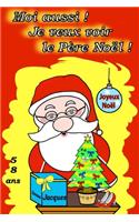 Moi aussi ! Je veux voir le Père Noël !