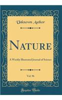 Nature, Vol. 96: A Weekly Illustrated Journal of Science (Classic Reprint)