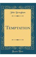 Temptation (Classic Reprint)