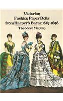 Victorian Fashion Paper Dolls from Harper's Bazar, 1867-1898: (Dover Victorian Paper Dolls)