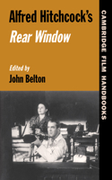 Alfred Hitchcock's Rear Window: (Cambridge Film Handbooks)