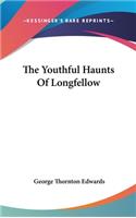 The Youthful Haunts of Longfellow