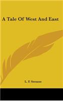 A Tale Of West And East