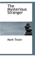 The Mysterious Stranger