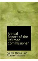 Annual Report of the Railroad Commissioner