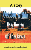 Voodoo, within the Boundaries of the Laws