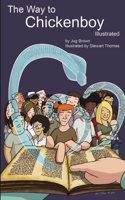 The Way to Chickenboy Illustrated: (English)
