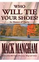 Who Will Tie Your Shoes?