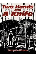 Two Hands and a Knife