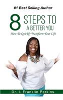 8 Steps To A Better You