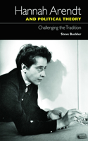 Hannah Arendt and Political Theory