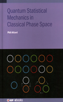 Quantum Statistical Mechanics in Classical Phase Space