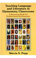 Teaching Language and Literature in Elementary Classrooms: A Resource Book for Professional Development