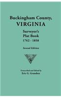 Buckingham County, Virginia, Surveyor's Plat Book, 1762-1858. Second Edition