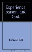 EXPERIENCE REASON AND GOD