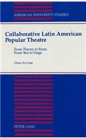 Collaborative Latin American Popular Theatre