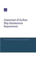 Assessment of Surface Ship Maintenance Requirements