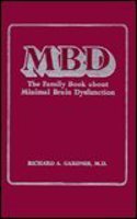 The Family Book About Minimal Brain Dysfunction