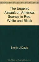 The Eugenic Assault on America