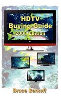 HDTV Buying Guide 2008 Edition