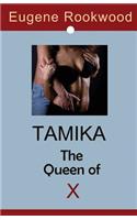 Tamika * The Queen of X