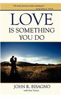 Love Is Something You Do