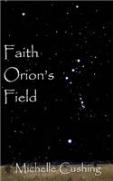 Faith Orion's Field