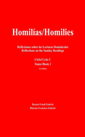 Homilías/Homilies: Reflexiones sobre las Lecturas Dominicales/Reflections on the Sunday Readings