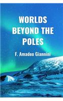 Worlds Beyond the Poles